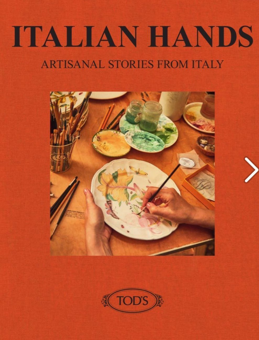 Tod’s выпускает второй том книги «Italian Hands – Artisanal Stories From Italy»
